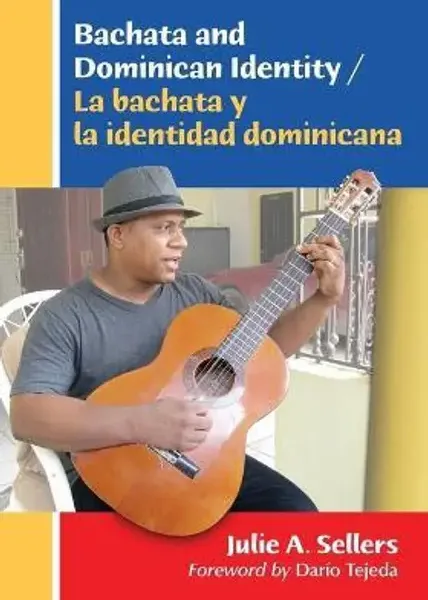 Bachata and Dominican Identity / La bachata y la identi...