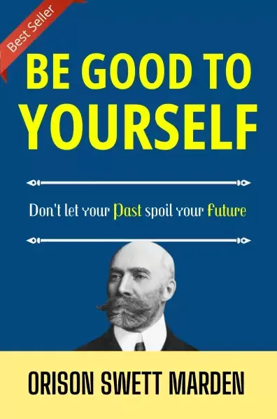 Be Good to Yourself