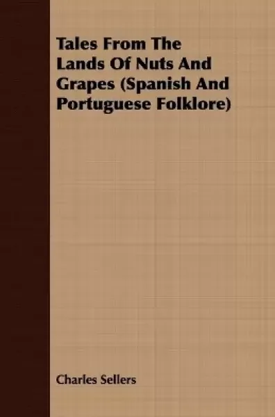 Tales From The Lands Of Nuts And Grapes