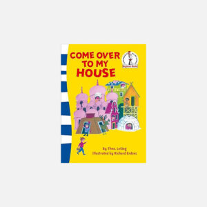 Come Over to my House