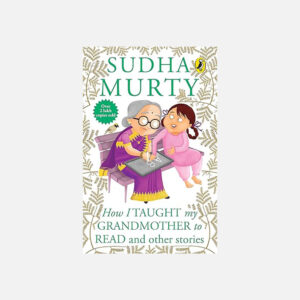 How I Taught My Grandmother to Read: And Other Stories