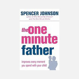 The One Minute Father