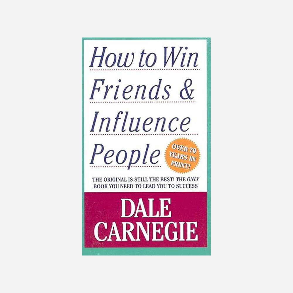 How To Win Friends & Influence People
